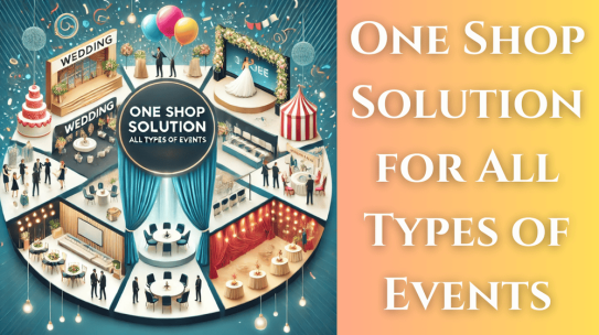 One Shop Solution for All Types of Events
